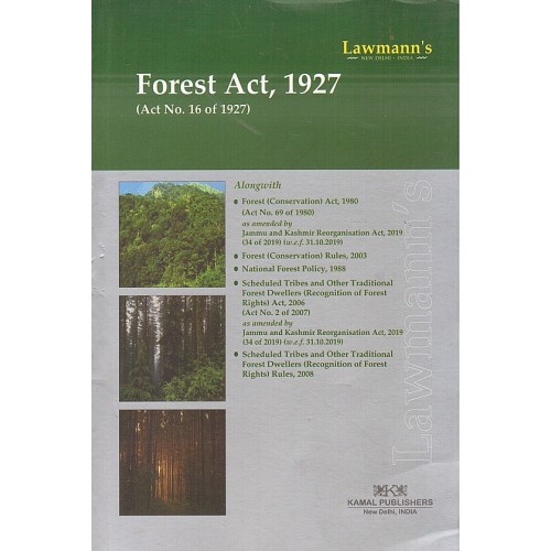 Lawmann's Forest Act, 1927 by Kamal Publishers